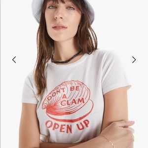 Mother Don’t Be a Clam- Open Up tee